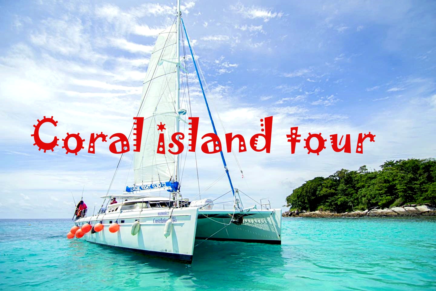 coral island tour by catamaran